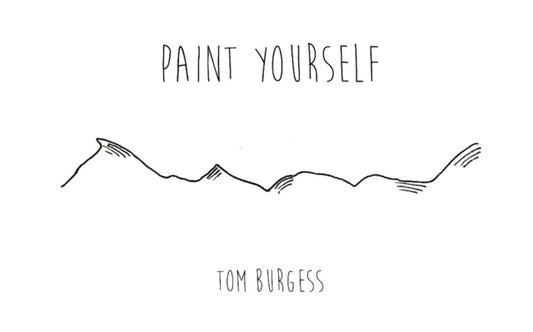Book cover of: Paint Yourself. By: Tom Burgess