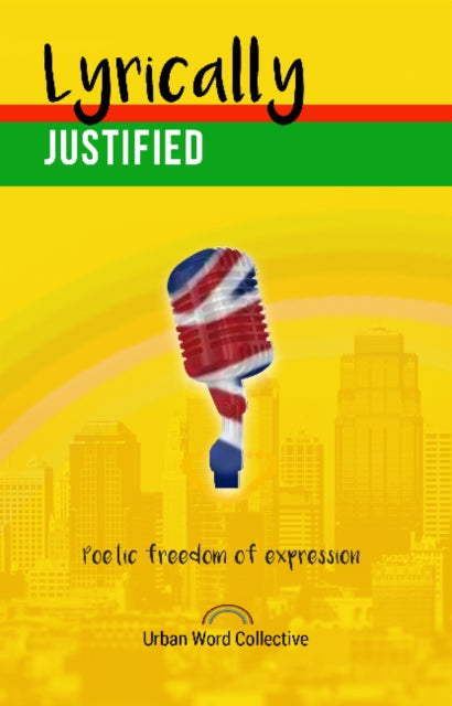 Book cover of: Lyrically Justified. By: Urban Word Collective
