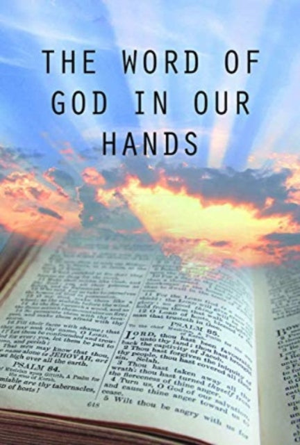 Book cover of: Word of God in Our Hands