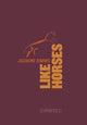 Book cover of: Like Horses. By: Jasmine Simms