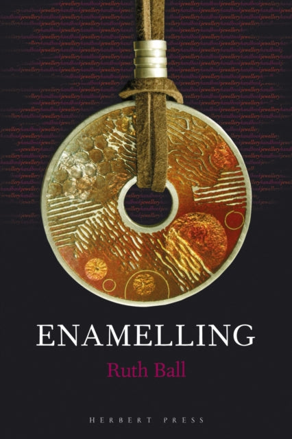 Book cover of: Enamelling. By: Ruth Ball