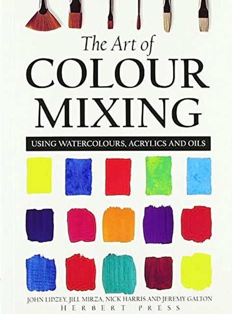 Book cover of: Art of Colour Mixing. By: Jeremy Galton