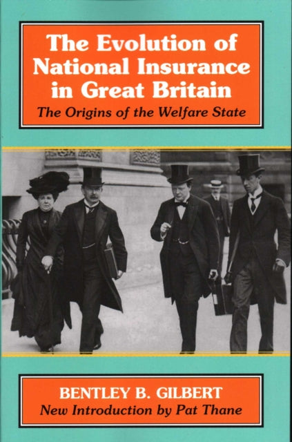 Book cover of: Evolution of National Insurance. By: Bentley B. Gilbert