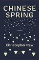 Book cover of: Chinese Spring. By: Christopher New