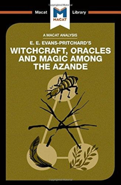 Book cover of: Analysis of E.E. Evans-Pritchard's Witchcraft, Oracles and Magic Among the Azande. By: Kitty Wheater