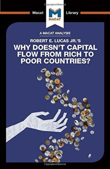 Book cover of: Analysis of Robert E. Lucas Jr.'s Why Doesn't Capital Flow from Rich to Poor Countries?. By: Pádraig  Belton