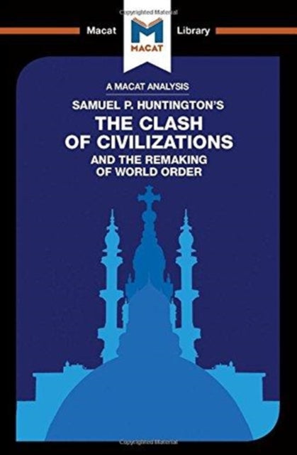 Book cover of: Clash of Civilizations and the Remaking of World Order. By: Riley Quinn