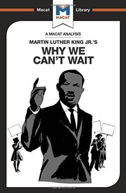 Book cover of: Why We Can't Wait. By: Jason Xidias
