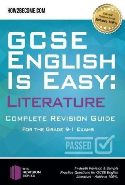 Book cover of: GCSE English is Easy: Literature - Complete revision guide for the grade 9-1 system