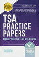 Book cover of: TSA PRACTICE PAPERS: 100s of Mock Practice Test Questions