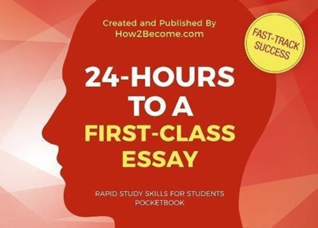 Book cover of: 24-HOURS TO A FIRST-CLASS ESSAY Pocketbook