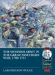 Book cover of: The Swedish Army in the Great Northern War, 1700-1721. By: Lars Ericson Wolke