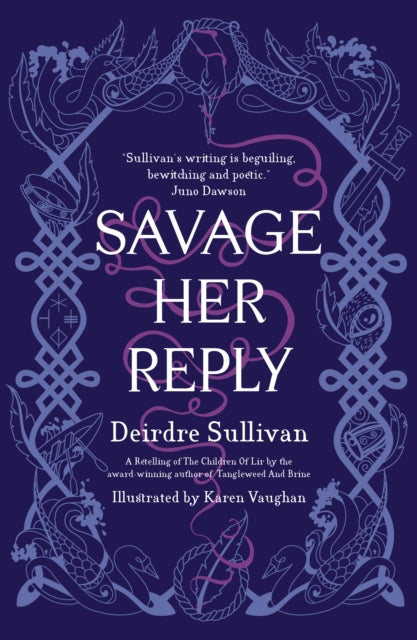 Book cover of: Savage Her Reply – KPMG–CBI Book of the Year 2021. By: Deirdre Sullivan