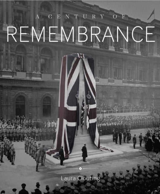Book cover of: Century of Remembrance. By: Laura Clouting
