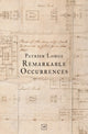Book cover of: Remarkable Occurrences. By: Patrick Lodge