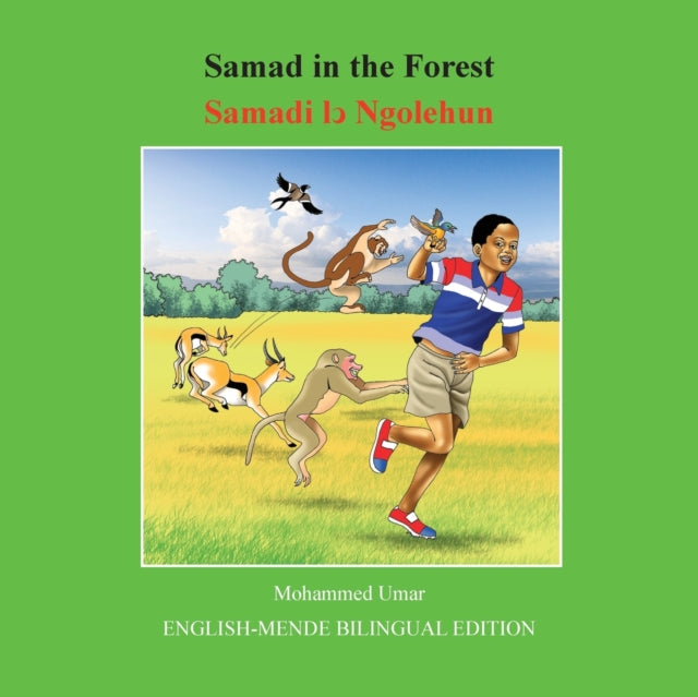 Book cover of: Samad in the Forest: English-Mende Bilingual Edition. By: Mohammed Umar
