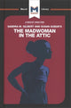 Analysis of Sandra M. Gilbert and Susan Gubar's The Madwoman in the Attic