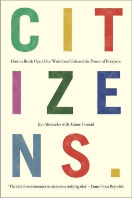 Book cover of: Citizens. By: Jon Alexander