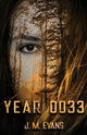 Book cover of: Year 0033. By: J. M. Evans