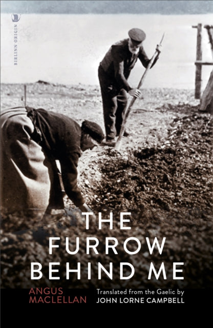 The Furrow Behind Me