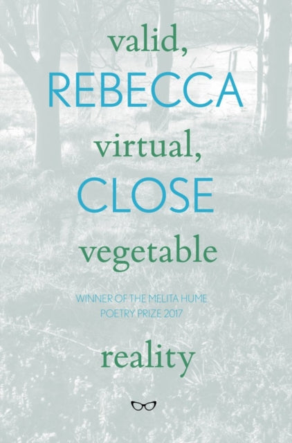 Book cover of: Valid, Virtual, Vegetable Reality. By: Rebecca CLOSE
