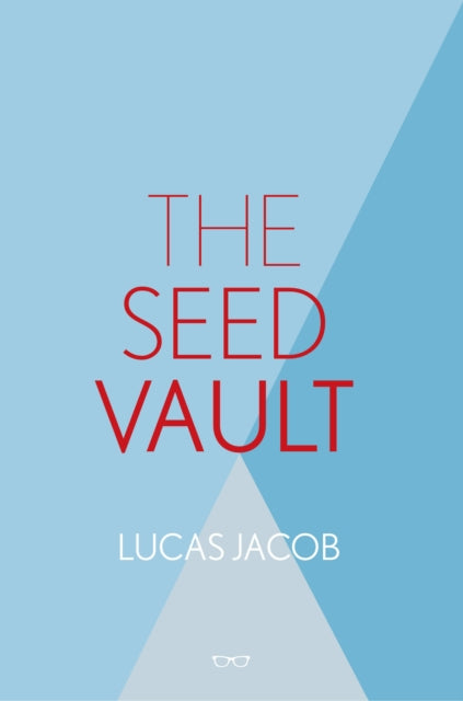 Book cover of: Seed Vault. By: Lucas Jacob