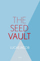 Book cover of: Seed Vault. By: Lucas Jacob