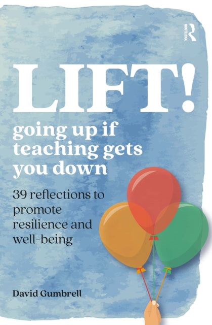 Book cover of: LIFT!. By: David Gumbrell