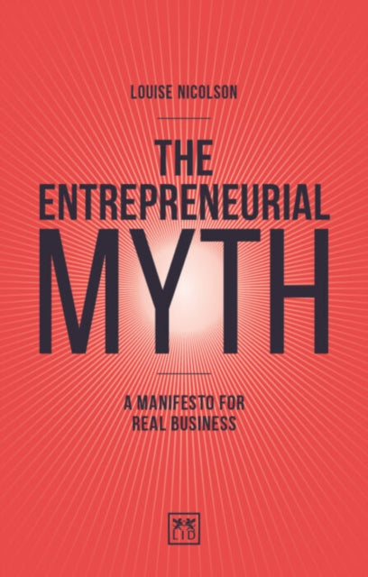 Book cover of: Entrepreneurial Myth. By: Louise Nicolson