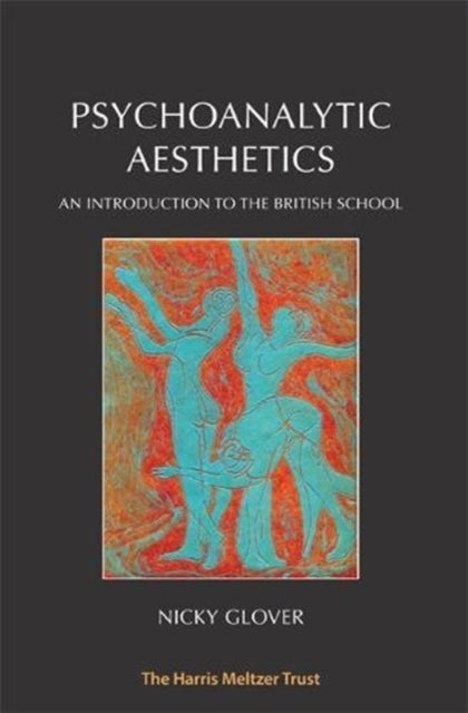 Book cover of: Psychoanalytic Aesthetics. By: Nicola Glover