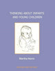 Book cover of: Thinking about Infants and Young Children. By: HARRIS