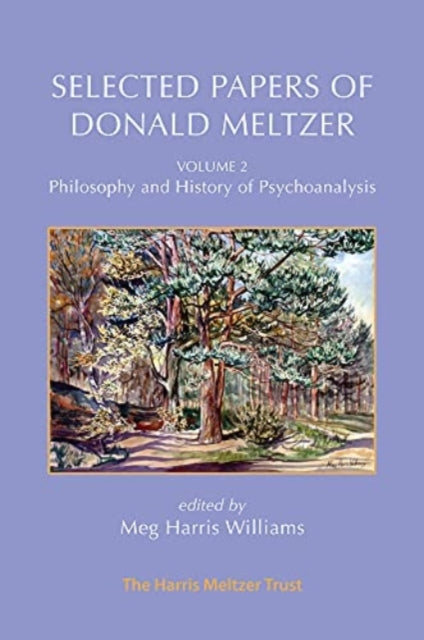 Book cover of: Selected Papers of Donald Meltzer - Vol. 2. By: Donald Meltzer