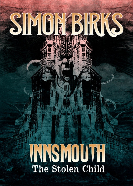 Book cover of: Innsmouth: The Stolen Child. By: Simon Birks