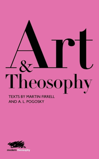 Book cover of: Art and Theosophy. By: Martin Firrell