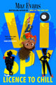 Vi Spy: Licence to Chill 9781912626892 Maz Evans