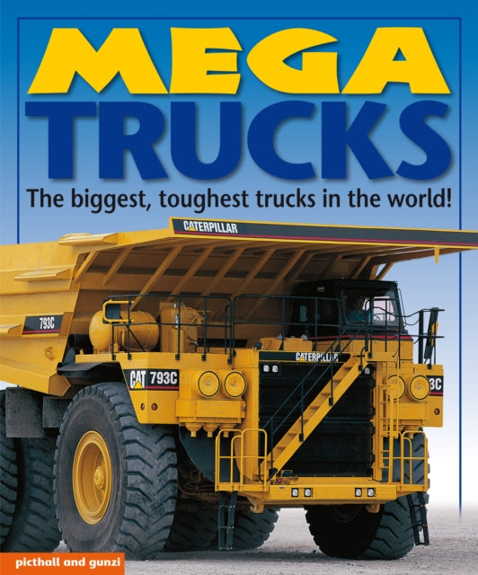 Book cover of: Mega Trucks. By: Christiane Gunzi