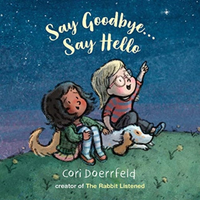 Book cover of: Say Goodbye...Say Hello