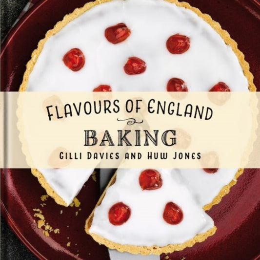 Book cover of: Flavours of England: Baking. By: Gilli Davies