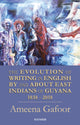 Book cover of: Evolution of Writing in English By and About East Indians of Guyana 1838-2018. By: Ameena Gafoor