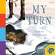 Book cover of: My Turn. By: K. S. Kulak
