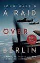 Book cover of: Raid Over Berlin. By: John Martin
