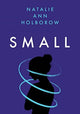 Book cover of: Small. By: Natalie Ann Holborow
