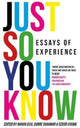 Book cover of: Just So You Know. By: Multiple Authors Multiple authors