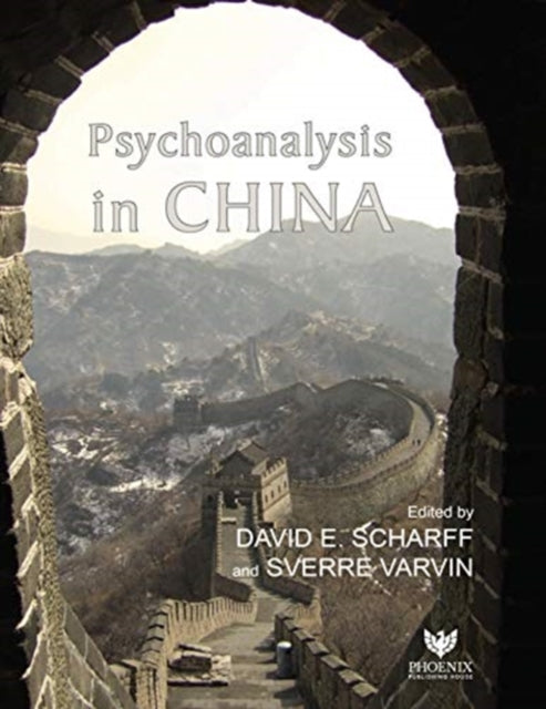 Book cover of: Psychoanalysis in China. By: David E. Scharff