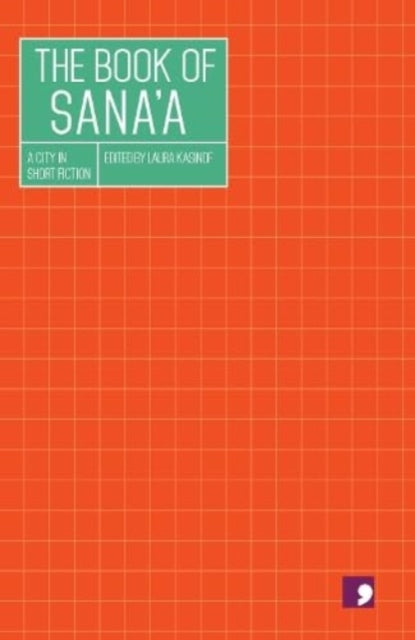 Book cover of: Book of  Sana'a. By: Laura Kasinof