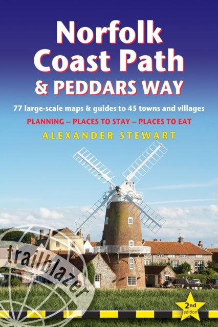 Book cover of: Norfolk Coast Path and Peddars Way Trailblazer Walking Guide 2e. By: Alexander Stewart
