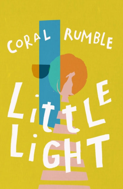 Book cover of: Little Light. By: Coral Rumble