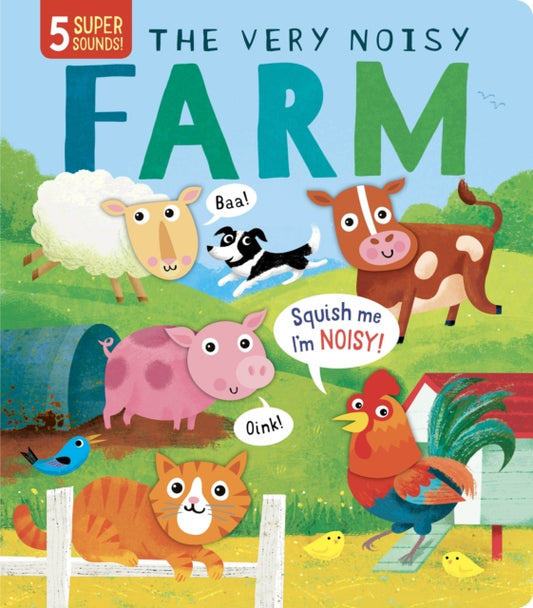 Book cover of: The Very Noisy Farm. By: Rosamund Lloyd