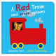 Book cover of: Red Train and other Colours. By: Bernette Ford