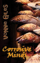 Book cover of: Corrosive Minds